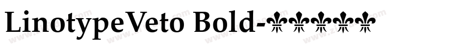 LinotypeVeto Bold字体转换